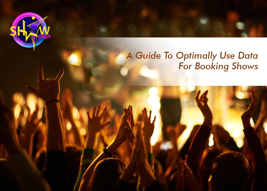 How Can You Optimize Data When Booking Shows? 4 Important Tips